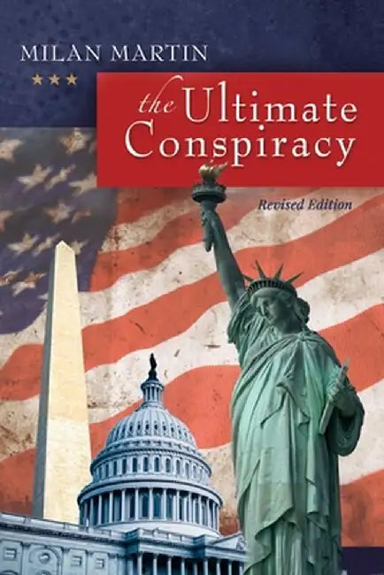 The Ultimate Conspiracy by Milan Martin