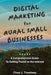 Digital Marketing for Rural Small Businesses: A Comprehensive Guide to Getting Found on the Internet by Chad J. Treadway