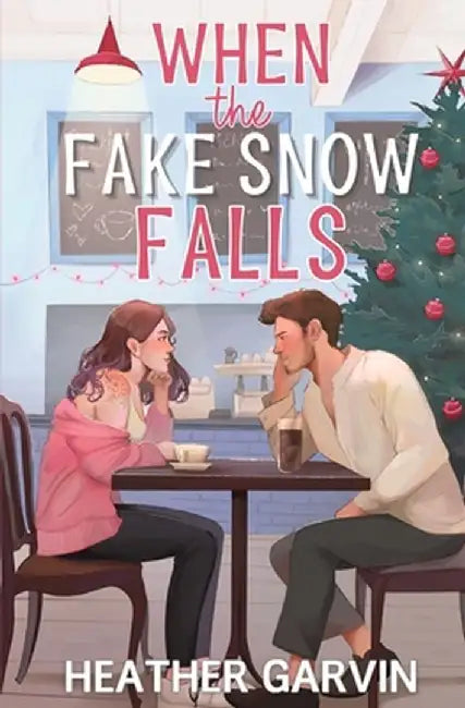 When the Fake Snow Falls by Heather Garvin