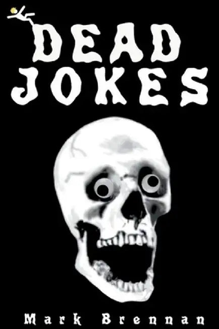 Dead Jokes by Mark Brennan