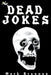 Dead Jokes by Mark Brennan