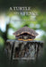 A Turtle on a Fence: A Memoir of Gratitude by Alvin C. Bernstine