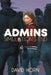 Admins: Simulation's End by David Horn