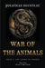War Of The Animals (Book 3): The Crown Of Crowns by Jonathan Decoteau