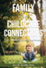 Family and Childcare Connections: Early Childhood Education Best Practices by Jennifer Smeddy