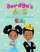 Jordyn's A to Z Affirmation Book: Daily Inspiration & Motivation for Kids by Tracey Smith