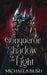 Conqueror of Shadow and Light by Michaela Bush