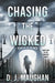 Chasing the Wicked by D. J. Maughan