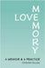 Love Memory: A Memoir and A Practice by Salleh, Fatimah S.