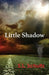 Little Shadow by S. L. Schultz