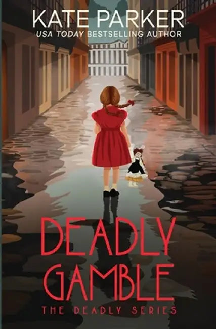 Deadly Gamble by Kate Parker