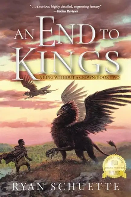 An End to Kings by Ryan Schuette