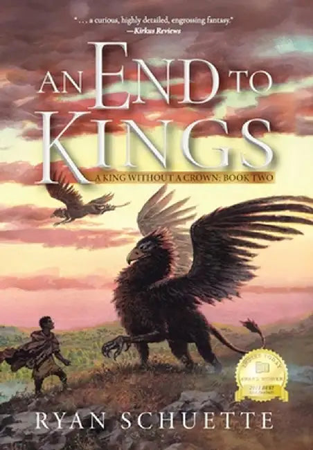 An End to Kings by Ryan Schuette