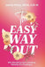 The Easy Way Out: Why Bariatrics Isn't Cheating Obesity, It's Treating It by Jamie Mills