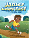 James Goes Fast by June, Pamela