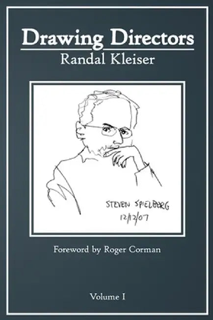 Drawing Directors: Volume I by Randal Kleiser