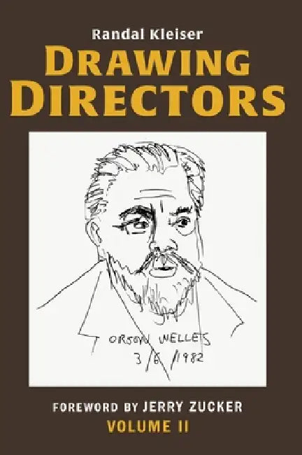 Drawing Directors: Volume II by Randal Kleiser