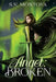 Angel: Broken by Montoya, S. N.