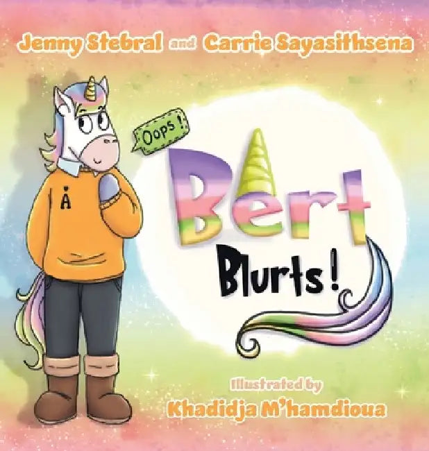 Bert Blurts! by Jenny Stebral