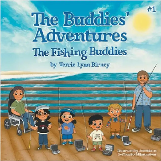 The Fishing Buddies by Terrie Lynn Birney