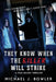 They Know When The Killer Will Strike by Michael J. Bowler