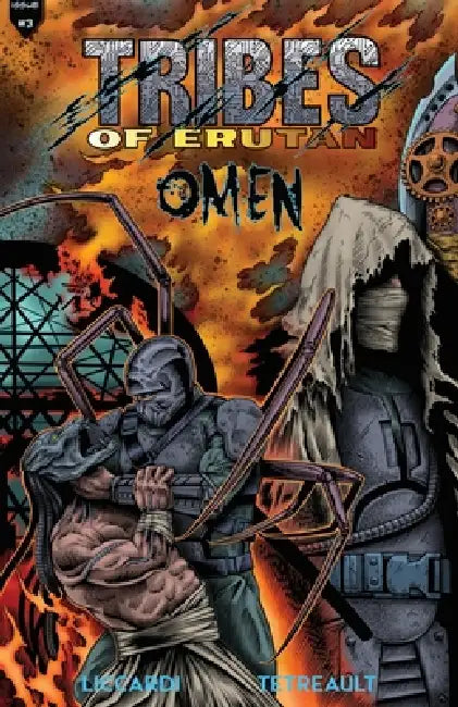 Tribes Of Erutan - Issue#3 OMEN by Josh Liccardi, Shawn Tetreault