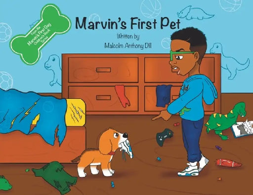 Marvin's First Pet by Malcolm Dill, Latosha Haith