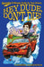 Hey Dude, Don't Die!: Spanky's Ultimate Guide for Teen Drivers by C. J. Medina