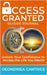 Access Granted-Guided Journal by Cantrice, Deondriea