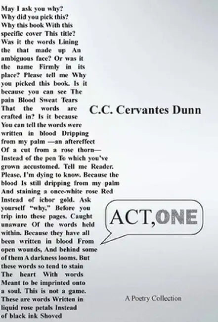 Act, One by Chris Carmen Cervantes Dunn