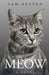 Meow by Sam Austen