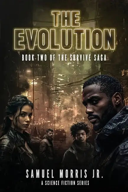 The Evolution: A Science Fiction Series by Samuel Morris