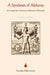 A Synthesis of Alchemy: An Inquiry into the Secrets of Hermetic Philosophy by Dorje Jinpa