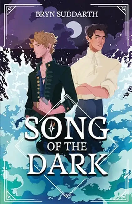 Song of the Dark by Bryn Suddarth