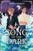 Song of the Dark by Bryn Suddarth