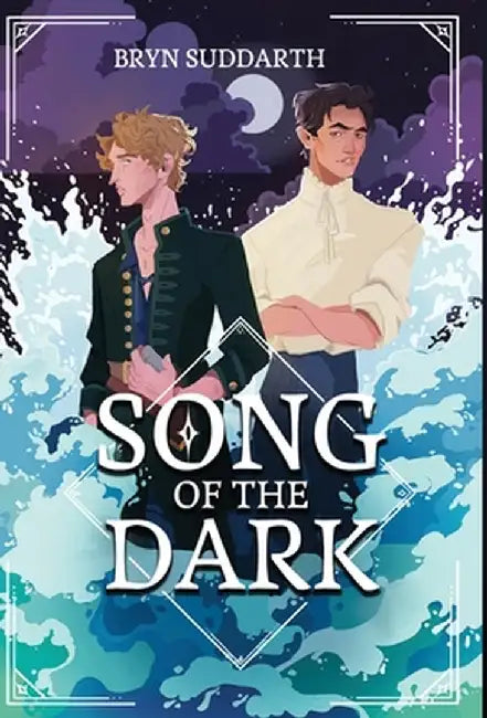 Song of the Dark by Bryn Suddarth