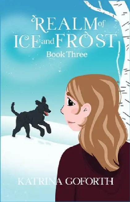 Realm of Ice and Frost by Katrina Goforth