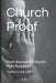 Church Proof: From Burned to Church Hurt Resistant by Yvette Currie Lmft