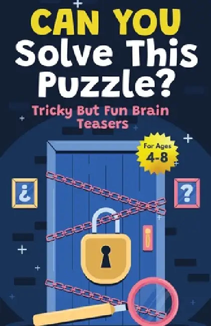 White Elephant Gifts for Kids: Can You Solve This Puzzle? Tricky But Fun Brain Teasers for Kids 4-8: Gifts For Boys and Girls Fun For The Whole Family by K. Murdle