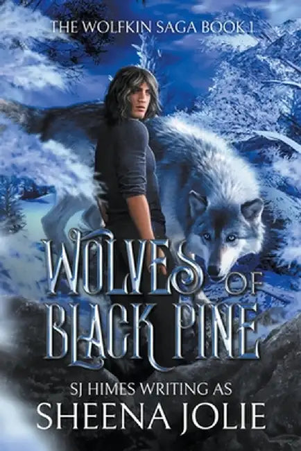 Wolves of Black Pine by Sheena Jolie