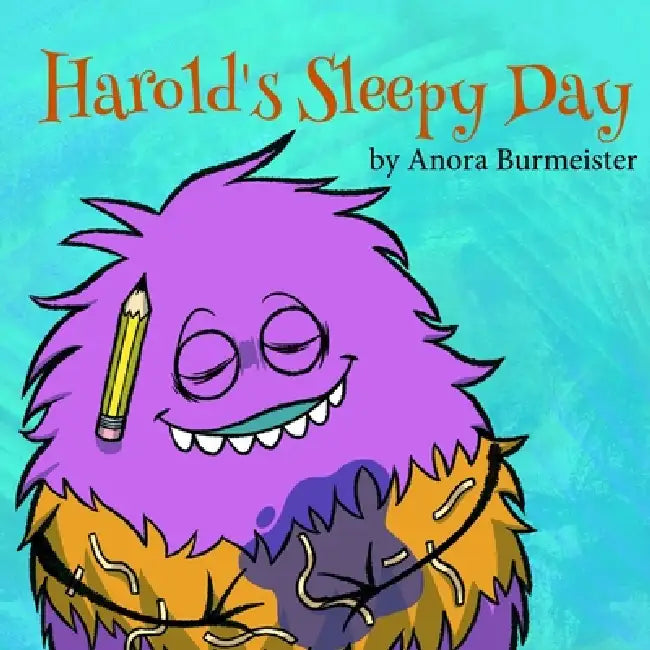 Harold's Sleepy Day by Anora Burmeister