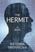 The Hermit by Katerina Grishakova