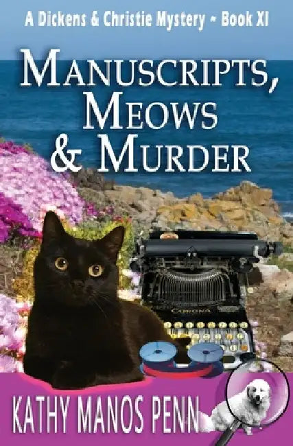 Manuscripts, Meows & Murder: A Cozy British Animal Mystery by Kathy Manos Penn