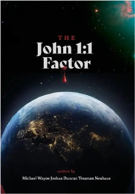 The John 1: 1 Factor by Neuhaus, Michael W.