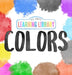 A.C. Larc's Learning Library Colors by A. C. Larc