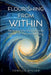 Flourishing From Within: Reclaiming Who You Came to Be and the Life That's Actually Yours by Tonille Miller