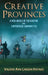 Creative Provinces--A New World of Enchanting and Empowered Communities by Valerie Ann Larson Haynes
