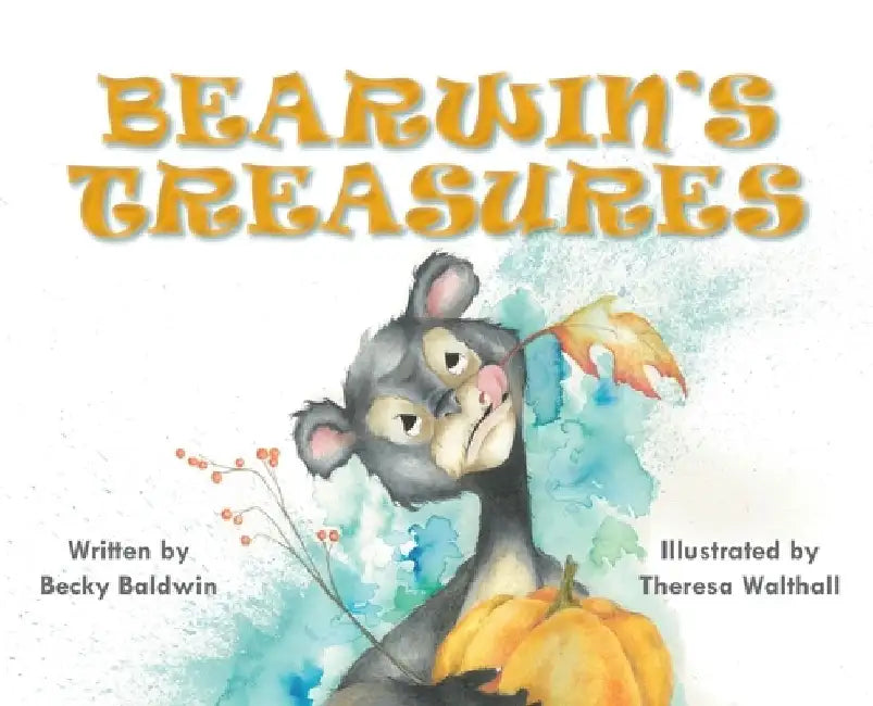 Bearwin's Treasures by Becky Baldwin