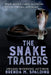 The Snake Traders by Brenda M. Spalding