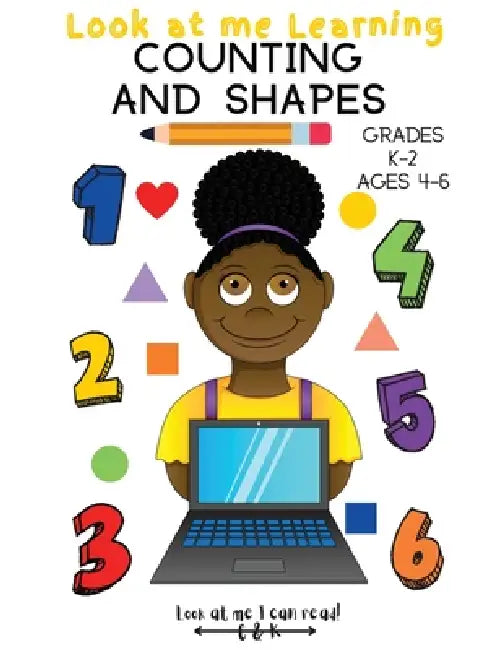 Counting and Shapes Workbook by Look At Me I. Can Read